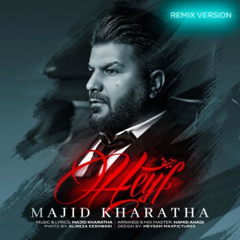 Majid Kharatha Heyf - Remix