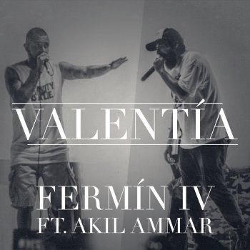 Fermin IV feat. Akil Ammar Valentía