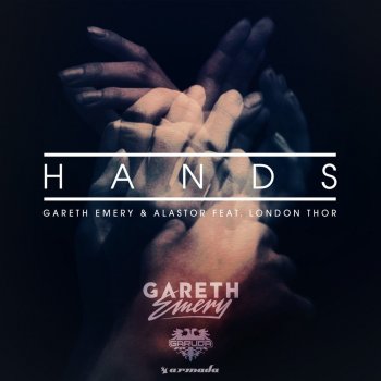 Gareth Emery, Alastor & London Thor Hands - Original Mix
