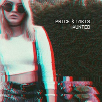 Price & Takis Haunted