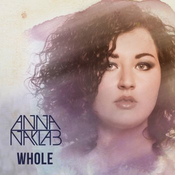 Anna Naklab Whole - Extended Mix