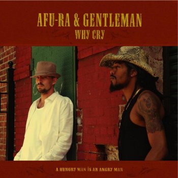 Afu-Ra & Gentleman Why Cry (Remix)