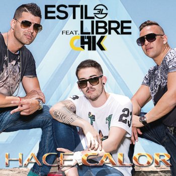 Estilo Libre feat. CHK Hace Calor