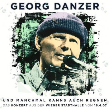 Georg Danzer Da Oide Wessely - Live