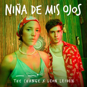The Change feat. Leon Leiden Niña de Mis Ojos