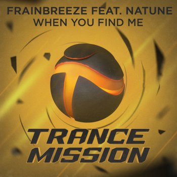Frainbreeze feat. Natune When You Find Me (Radio Edit)