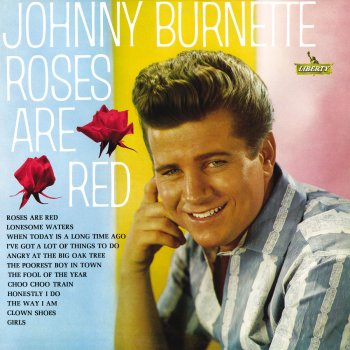 Johnny Burnette When Today Is a Long Time Ago