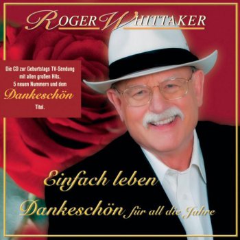 Roger Whittaker Bleib heut Nacht bei mir (feat. Cindy Berger)