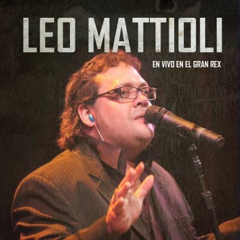 Leo Mattioli Yo No Soy Dios - En Vivo