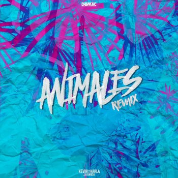 Kevin Karla & La Banda feat. Domac Animales (Remix) [feat. Domac]