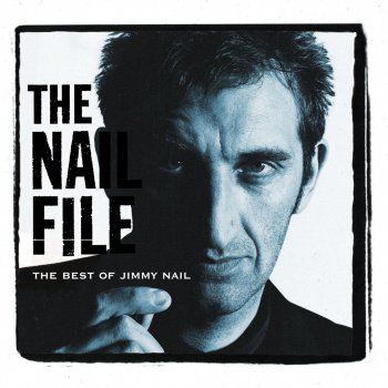 Jimmy Nail Ain't No Doubt