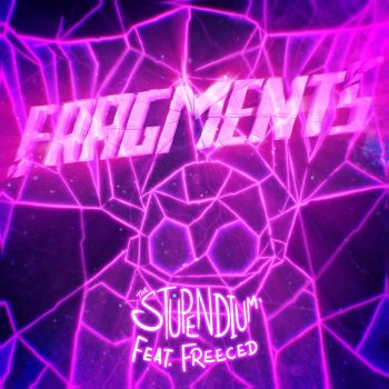 The Stupendium feat. Freeced Fragments