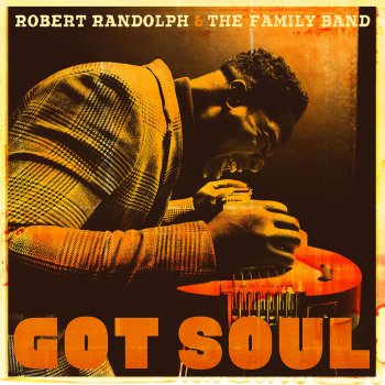 Robert Randolph & The Family Band Travelin' Cheeba Man