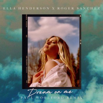 Ella Henderson feat. Roger Sanchez & Paul Woolford Dream On Me - Paul Woolford Remix