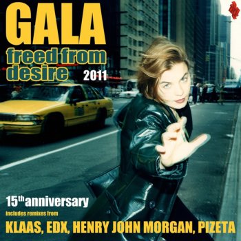 Gala Freed From Desire - Klaas Radio Mix
