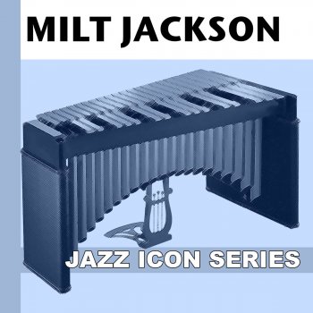 Milt Jackson Close Your Eyes