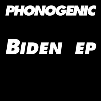 Phonogenic Biden