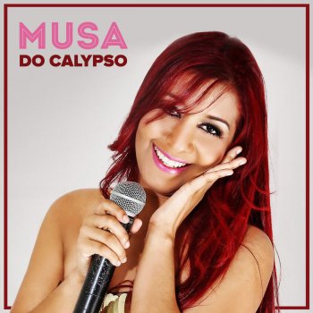 Musa do Calypso feat. Rico Mell Porque Toda Vez
