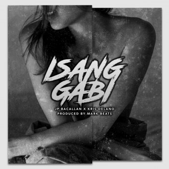 JP Bacallan feat. Kris Delano Isang Gabi