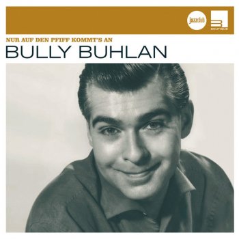 Bully Buhlan Was macht der alte Seemann?