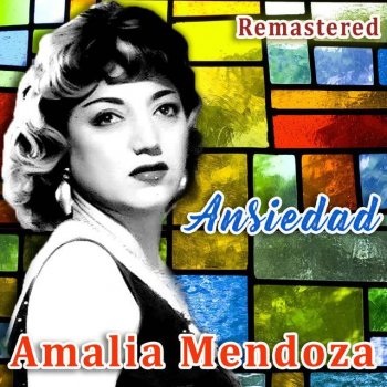 Amalia Mendoza Échame a mi la culpa - Remastered