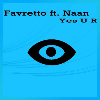 Favretto Yes U R (Original Radio Edit)