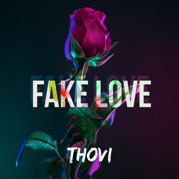 Thovi Fake Love