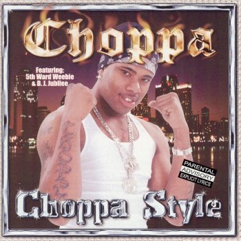 Choppa Choppa Style (radio edit) (mix)