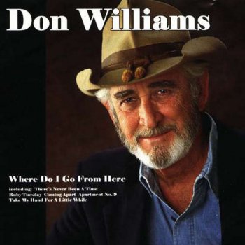 Don Williams Take My Hand for a Little While