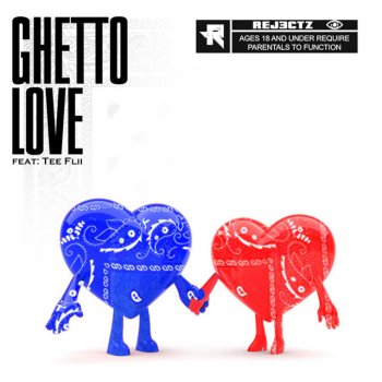 Rej3ctz feat. TeeFLii Ghetto Love
