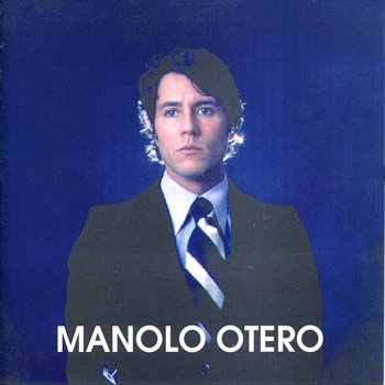 Manolo Otero Porque Te Quiero