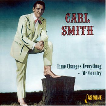 Carl Smith If You Tried as Hard to Love Me (As You Do to Break My Heart)