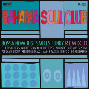 The Bahama Soul Club King's Wig (Renegades of Jazz Remix)