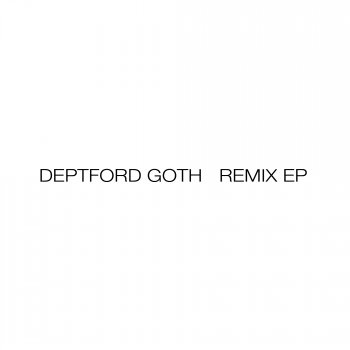 Deptford Goth Bloody Lip (Pale remix)