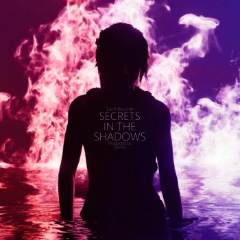 Zach Boucher Secrets in the Shadows (Prod. Demo)
