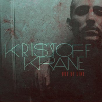 Kristoff Krane Out of Line