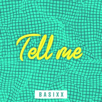 Basixx feat. Cleo Kelley Tell Me