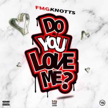 FMG Knotts Do You Love Me?