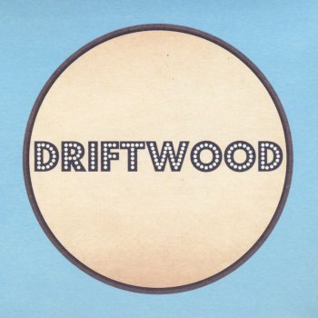 Driftwood Brother