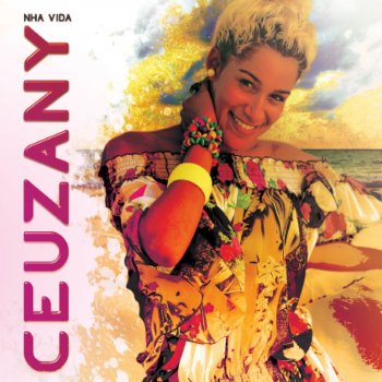 Ceuzany feat. Fred Deshayes Antes d'Um Conché-Bô