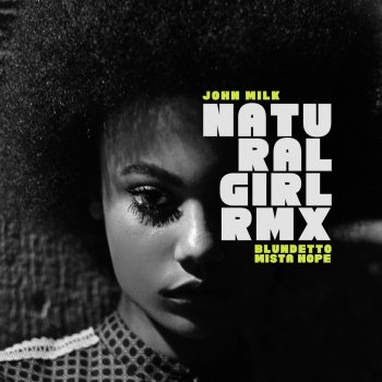John Milk Natural Girl (Blundetto Dub Remix)