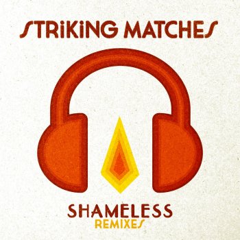 Striking Matches Shameless (Cleve Remix)