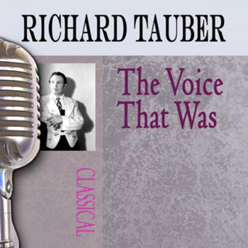Richard Tauber Fuer Dich Allein (For You Alone)