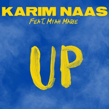 Karim Naas Up (feat. Myah Marie)
