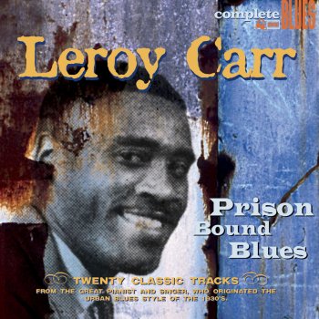 Leroy Carr When the Sun Goes Down