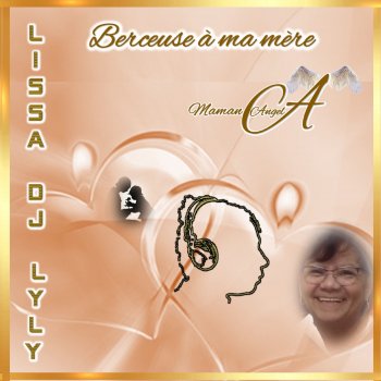 Lissa DJ LyLy feat. Maria Berceuse à ma mère (feat. Maria) [Instrumental]