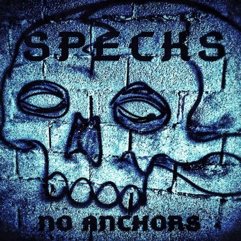 Specks No Anchors