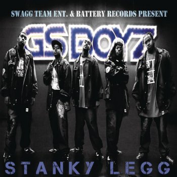 GS Boyz Stanky Legg