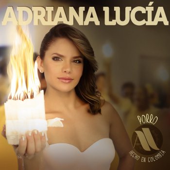 Adriana Lucia feat. Antonio Carmona Cedro