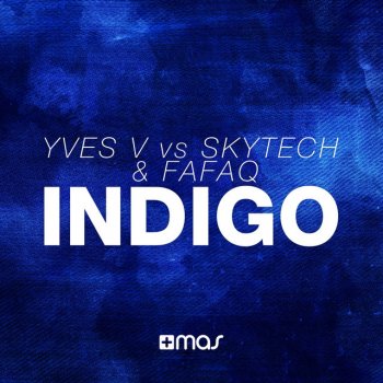 Yves V feat. Skytech & Fafaq Indigo - Jamie Lewis Radio Mix